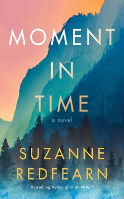 Moment in Time by Redfearn, Suzanne