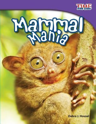 Mammal Mania by Housel, Debra J.