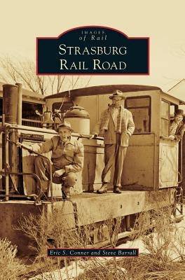 Strasburg Rail Road by Conner, Eric S.