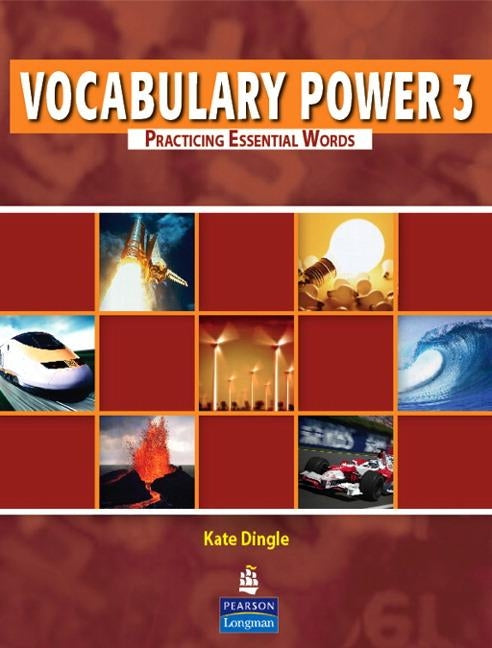 Vocabulary Power 3: Practicing Essential Words by Dingle