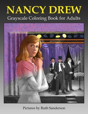 Nancy Drew Grayscale Coloring Book for Adults by Sanderson, Ruth