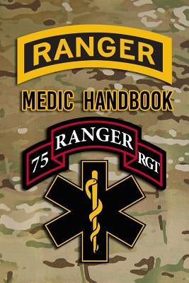 Ranger Medic Handbook: Tactical Trauma Management Team by Defense
