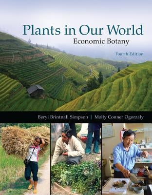 Plants in Our World: Economic Botany: by Simpson, Beryl