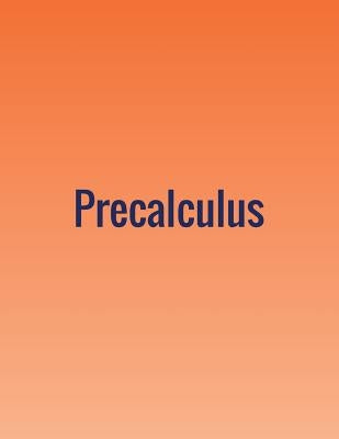 Precalculus by Abramson, Jay