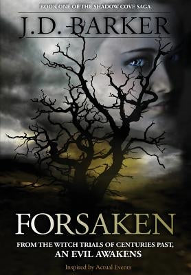 Forsaken: Book One of the Shadow Cove Saga by Barker, J. D.