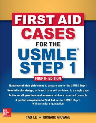 First Aid Cases for the USMLE Step 1, Fourth Edition by Le, Tao