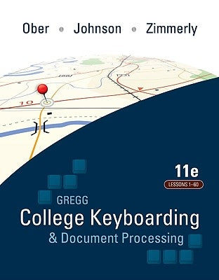 Gregg College Keyboarding & Document Processing, Kit 1: Lessons 1-60, Word 2007 [With Student Word Manual and Easel and Software Registration Card] by Ober, Scot