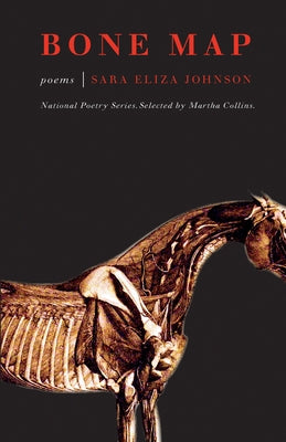 Bone Map: Poems by Johnson, Sara Eliza