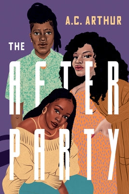 The After Party by Arthur, A. C.