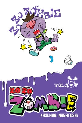 Zo Zo Zombie, Vol. 5 by Nagatoshi, Yasunari