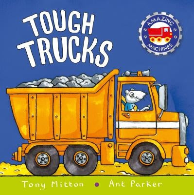 Tough Trucks by Mitton, Tony