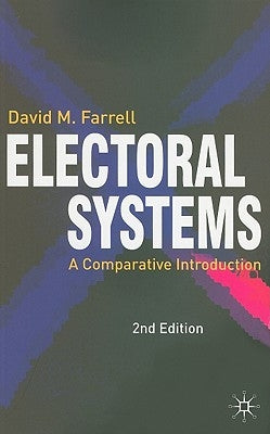 Electoral Systems: A Comparative Introduction by Farrell, David M.