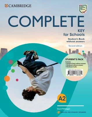 Complete Key for Schools for Spanish Speakers Student's Book Without Answers by McKeegan, David