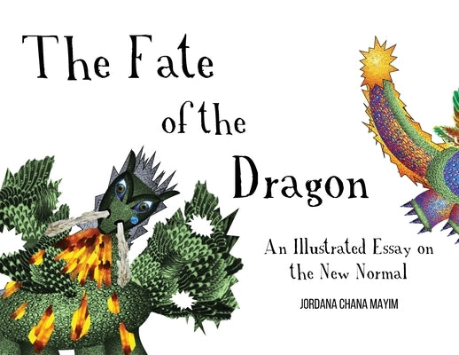 The Fate of the Dragon by Mayim, Jordana Chana