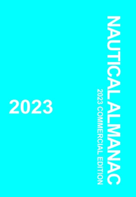 2023 Nautical Almanac by Hydrographic, U. K.