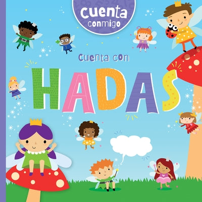 Cuenta Con Hadas (Count with Fairies) by Twiddy, Robin