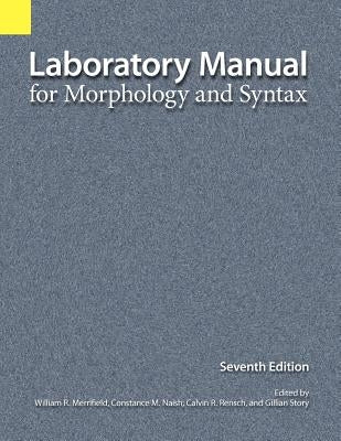 Laboratory Manual for Morphology and Syntax by Merrifield, William R.