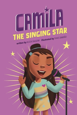 Camila the Singing Star by Salazar, Alicia
