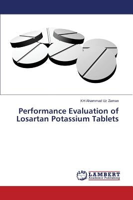 Performance Evaluation of Losartan Potassium Tablets by Zaman Kh Ahammad Uz