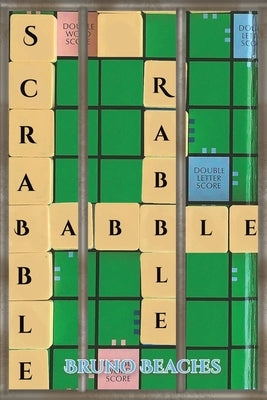 Scrabble Babble Rabble by Beaches, Bruno