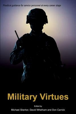 Military Virtues by Skerker, Michael