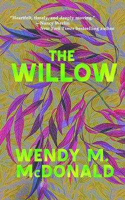 The Willow by McDonald, Wendy M.