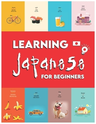 Learning Japanese for Beginners: First Words for Everyone (learn Japanese for Kids, Learn Japanese for Adults, Learn Japanese Beginners Book, Japanese by Wone, Japaers