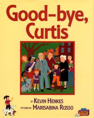 Good-Bye, Curtis by Henkes, Kevin
