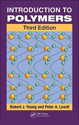 Introduction to Polymers by Young, Robert J.