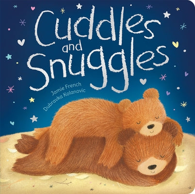 Cuddles and Snuggles by French, Jamie
