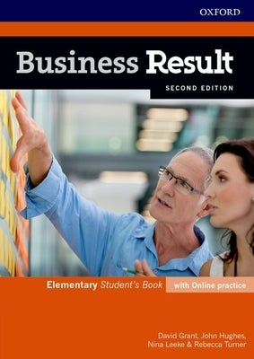 Business Result Elementary Students Book and Online Practice Pack 2nd Edition by Grant/Hughes/Leeke/Turner