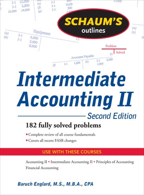 Schaum's Outline of Intermediate Accounting II, 2ed by Englard, Baruch