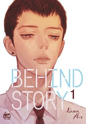 Behind Story Volume 1 by Ahn, Narae