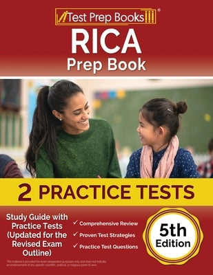 RICA Prep Book: Study Guide with Practice Tests (Updated for the Revised Exam Outline) [5th Edition] by Rueda, Joshua