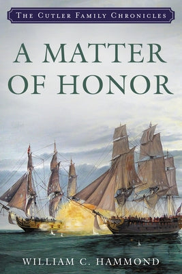 A Matter of Honor by Hammond, William C.
