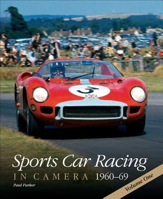 Sports Car Racing in Camera 1960-69: Volume 2 by Parker, Paul