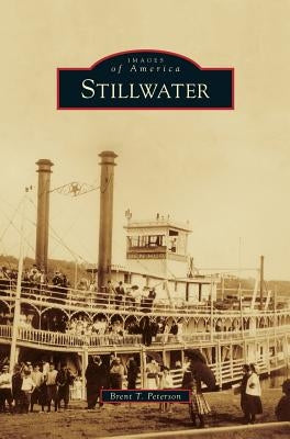 Stillwater by Peterson, Brent T.