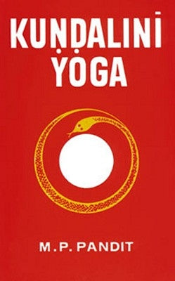 Kundalini Yoga by Pandit, M. P.