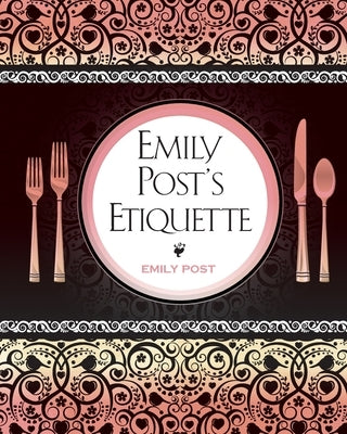 Emily Post's Etiquette by Post, Emily