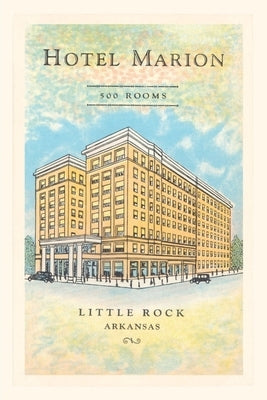 Vintage Journal Hotel Marion, Little Rock, Arkansas by Found Image Press