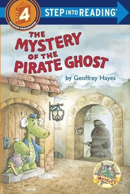 The Mystery of the Pirate Ghost: An Otto & Uncle Tooth Adventure by Hayes, Geoffrey