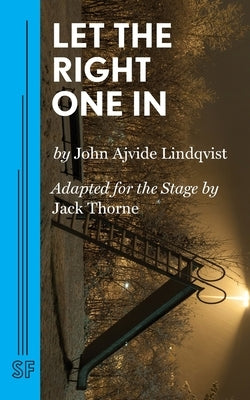 Let The Right One In by Lindqvist, John A.