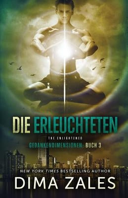 Die Erleuchteten - The Enlightened (Gedankendimensionen 3) by Zales, Dima