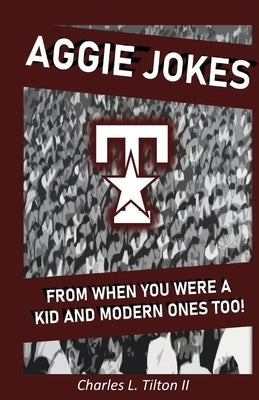 Aggie Jokes by Tilton, Charles L.