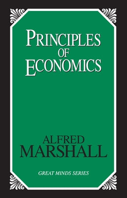 Principles of Economics by Marshall, Alfred