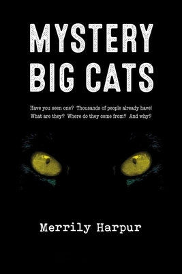 Mystery Big Cats by Harpur, Merrily