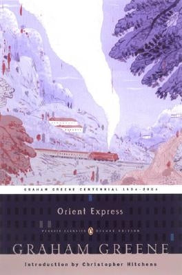 Orient Express: An Entertainment by Greene, Graham