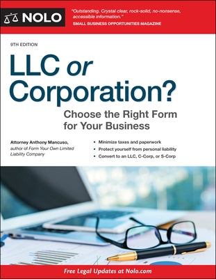 LLC or Corporation?: Choose the Right Form for Your Business by Mancuso, Anthony