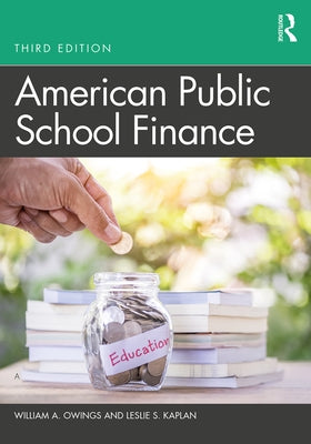 American Public School Finance by Owings, William A.