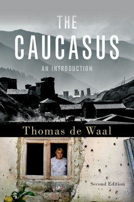 The Caucasus: An Introduction by de Waal, Thomas
